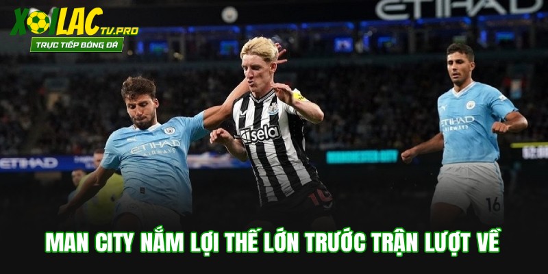 Man City nắm lợi thế lớn trước trận lượt về